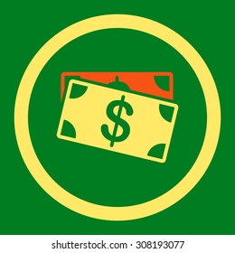 Dollar Banknotes vector icon. This flat rounded symbol uses orange and yellow colors and isolated on a green background.
