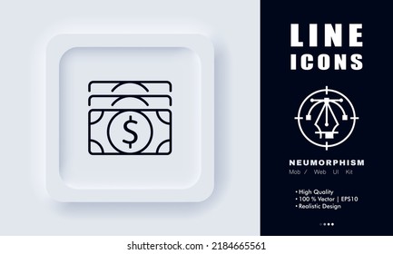 Dollar bills line icon. Money, currency, cash, income, spending, savings, expenses, pay, financial management, banking. Business concept. Neomorphism. Vector line icon for Business and Advertising. svg