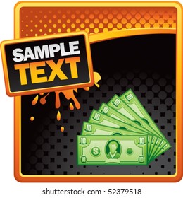 dollar bills orange and black splattered ad