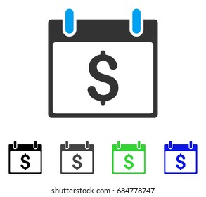 Dollar Calendar Day flat vector pictograph. Colored dollar calendar day gray, black, blue, green icon variants. Flat icon style for graphic design.