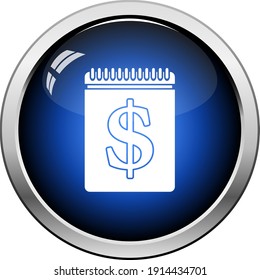 Dollar Calendar Icon. Glossy Button Design. Vector Illustration.