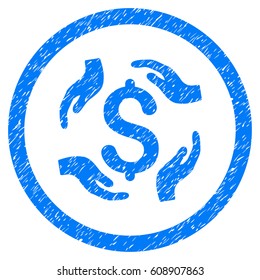 Dollar Care Hands grainy textured icon inside circle for overlay watermark stamps. Flat symbol with dirty texture. Circled vector blue rubber seal stamp with grunge design.