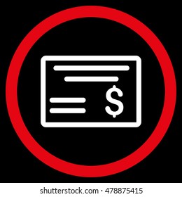 Dollar Cheque vector bicolor rounded icon. Image style is a flat icon symbol inside a circle, red and white colors, black background.