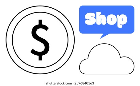 A dollar coin, a blue speech bubble with the word Shop, and a cloud. Ideal for online shopping, e-commerce, digital marketing, financial transactions, and cloud computing themes. Minimalistic vector