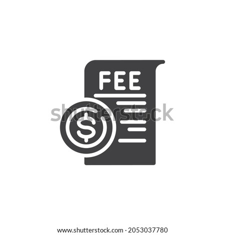 Dollar coin, fee vector icon. filled flat sign for mobile concept and web design. Fee payment glyph icon. Symbol, logo illustration. Vector graphics