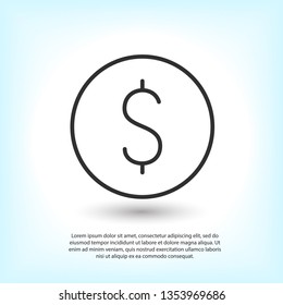 Dollar coin, money icon vector illustration. Linear symbol with thin outline. The thickness is edited. Minimalist style.