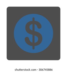 Dollar Coin vector icon. This flat rounded square button uses cobalt and gray colors and isolated on a white background.