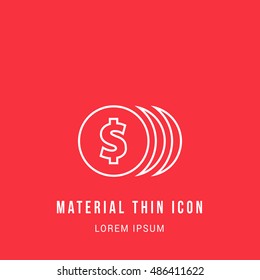 Dollar Coins Bright red material designed line thin flat icon / logo