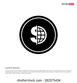 Dollar currency symbol with world globe icon - abstract logo type icon - black circle background. Vector illustration