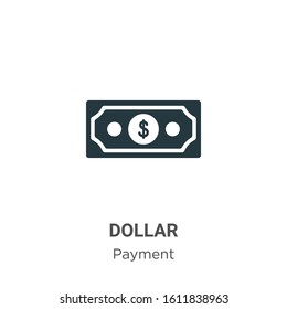 Dollar glyph icon vector on white background. Flat vector dollar icon symbol sign from modern payment collection for mobile concept and web apps design.