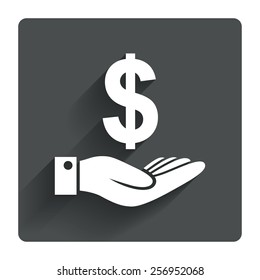Dollar and hand sign icon. Palm holds money USD currency symbol. Gray flat square button with shadow. Modern UI website navigation. Vector