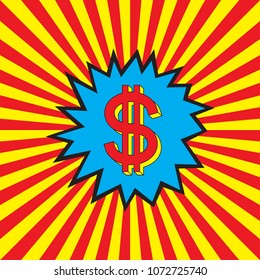 Dollar icon in the pop art explosion (burst background). Abstract red and yellow rays. Money prize symbol. Vector illustration.