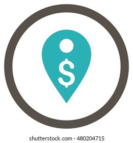 Dollar Map Marker vector bicolor rounded icon. Image style is a flat icon symbol inside a circle, grey and cyan colors, white background.