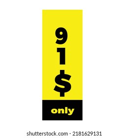 $ Dollar Only Coupon sign or Label or discount voucher Money Saving label, stamp Vector Illustration with fantastic font on yellow background on white board
