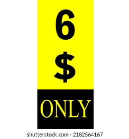 $ Dollar-Nur Coupon-Zeichen oder Etikett oder Rabatt-Gutschein Geld sparend Etikett, Stempel Vektorgrafik mit fantastischer Schriftart auf gelbem Hintergrund