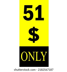 $ Dollar Only Coupon sign or Label or discount voucher Money Saving label, stamp Vector Illustration with fantastic font on yellow background