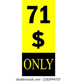 $ Dollar Only Coupon sign or Label or discount voucher Money Saving label, stamp Vector Illustration with fantastic font on yellow background