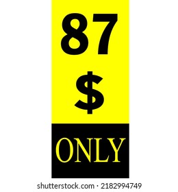 $ Dollar Only Coupon sign or Label or discount voucher Money Saving label, stamp Vector Illustration with fantastic font on yellow background