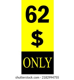 $ Dollar Only Coupon sign or Label or discount voucher Money Saving label, stamp Vector Illustration with fantastic font on yellow background