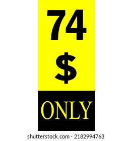 $ Dollar Only Coupon sign or Label or discount voucher Money Saving label, stamp Vector Illustration with fantastic font on yellow background