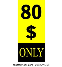 $ Dollar Only Coupon sign or Label or discount voucher Money Saving label, stamp Vector Illustration with fantastic font on yellow background