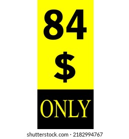 $ Dollar Only Coupon sign or Label or discount voucher Money Saving label, stamp Vector Illustration with fantastic font on yellow background