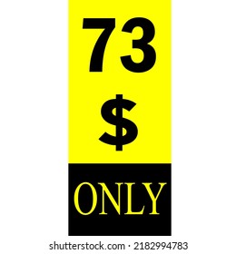 $ Dollar Only Coupon sign or Label or discount voucher Money Saving label, stamp Vector Illustration with fantastic font on yellow background