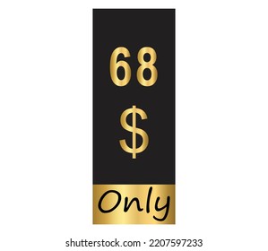 $ Dollar-Nur Coupon-Zeichen oder Etikett oder Rabatt-Gutschein Money sparend Etikett, Stempel Vektorgrafik mit fantastischer goldener Schriftart auf schwarzem Hintergrund