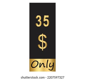 $ Dollar Only Coupon sign or Label or discount voucher Money Saving label, stamp Vector Illustration with fantastic gold font on black background