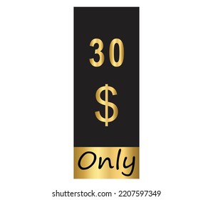 $ Dollar Only Coupon sign or Label or discount voucher Money Saving label, stamp Vector Illustration with fantastic gold font on black background