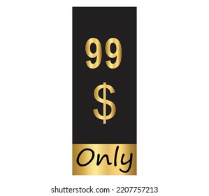 $ Dollar Only Coupon sign or Label or discount voucher Money Saving label, stamp Vector Illustration with fantastic gold font on black background