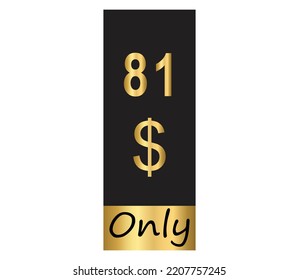 $ Dollar Only Coupon sign or Label or discount voucher Money Saving label, stamp Vector Illustration with fantastic gold font on black background