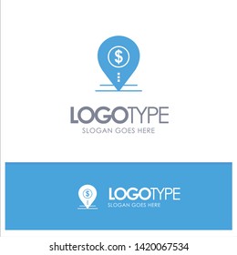 Dollar, Pin, Map, Location, Bank, Business Blue Solid Logo with place for tagline
