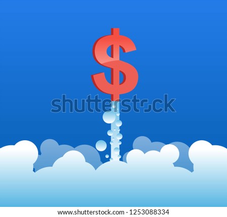 The dollar rushed to the sky