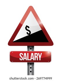 dollar salary falling warning sign illustration design over white