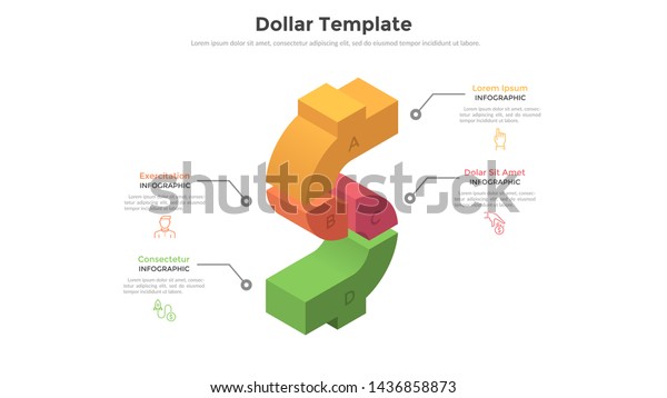 Dollar sign divided into 4 colorful parts.\
Concept of four options of money spending and investment. Modern\
infographic design template. Volumetric vector illustration for\
financial report,\
brochure.