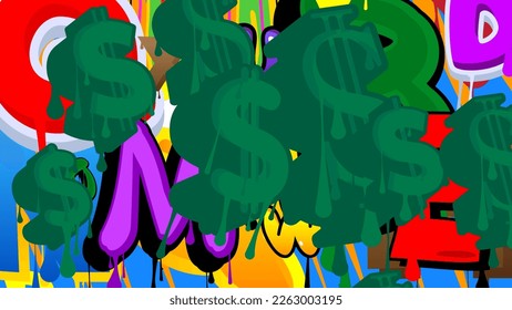 Dollar Sign. Graffiti tag. Abstract modern street art background decoration performed in urban painting style.