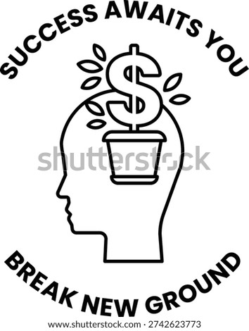 A dollar sign is on a head with a plant in a pot. The dollar sign is surrounded by leaves. The words "success awaits you" are written below the dollar sign
