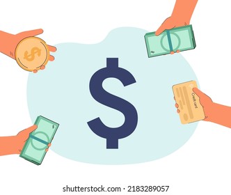 Dollar sign surrounded by hands with money. Credit card, stack of banknotes, gold coins in human hands flat vector illustration. Finance, cash concept for banner, website design or landing web page