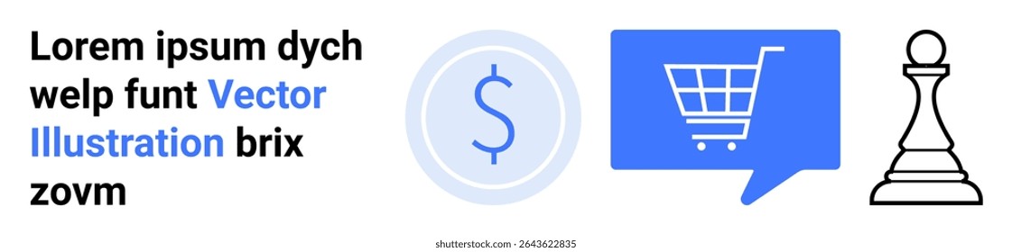 Dollar sign within blue circle, shopping cart in blue chat bubble, chess pawn in black outline, and sample text Lorem ipsum in black and blue. Ideal for e-commerce, strategy, finance, business