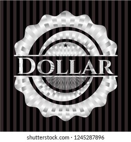 Dollar silvery badge