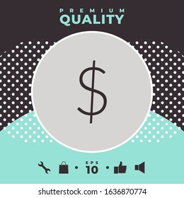 Dollar symbol icon. Graphic elements for your design