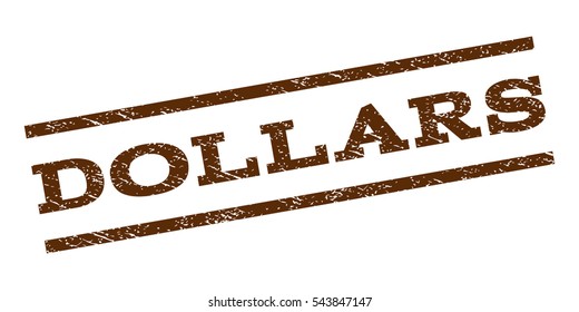 Dollars watermark stamp. Text caption between parallel lines with grunge design style. Rubber seal stamp with scratched texture. Vector brown color ink imprint on a white background.
