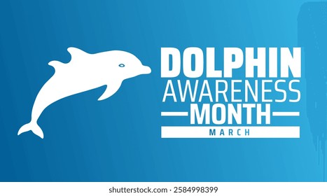 Dolphin Awareness Month background banner or poster design template. observed every year in March. Holiday concept. Use to any Template, card, poster, placard, template.