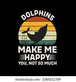 
Dolphins Make Me happy You Not So Much Vector illustrations for Graphic Design, t-shirt prints, posters, and Mugs.