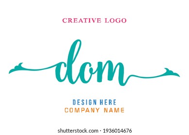 DOM lettering logo is simple, easy to understand and authoritative