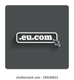 Domain EU.COM sign icon. Internet subdomain symbol with cursor pointer. Gray flat button with shadow. Modern UI website navigation. Vector