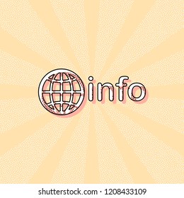 domain for information resources, globe and info. Vintage retro typography with offset printing effect. Dots poster with comics pop art background