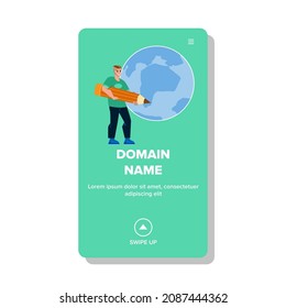 Domain Name Man Invent And Registration Vector. Guy With Pencil Create Internet Website Domain Name. Character Creating Net Site Address, Www Homepage Web Flat Cartoon Illustration