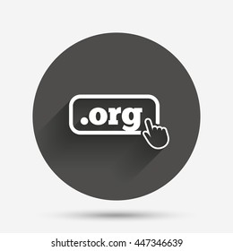 Domain ORG sign icon. Top-level internet domain symbol with hand pointer. Circle flat button with shadow. Vector